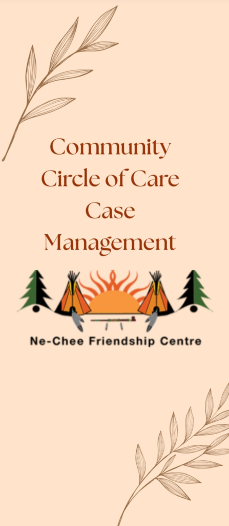 Community Circle of Care Case Management — Ne-Chee Friendship Centre